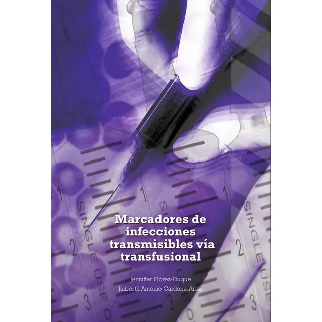 Marcadores De Infecciones Transmisibles Vía Transfusional