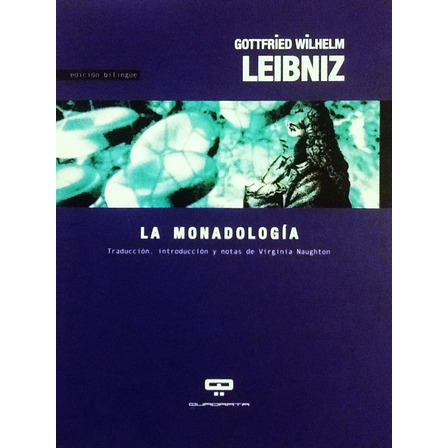 Monadología - G. W. Leibniz (bilingüe) Monadología - G. W. Leibniz (bilingüe)
