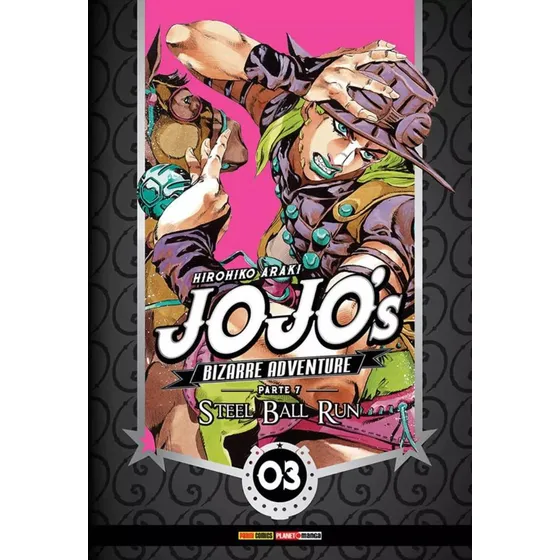 Jojo's Bizarre Adventure Parte 7 Steel Ball Run 03, De Hirohiko Araki., Capa Mole Em Português, 2025