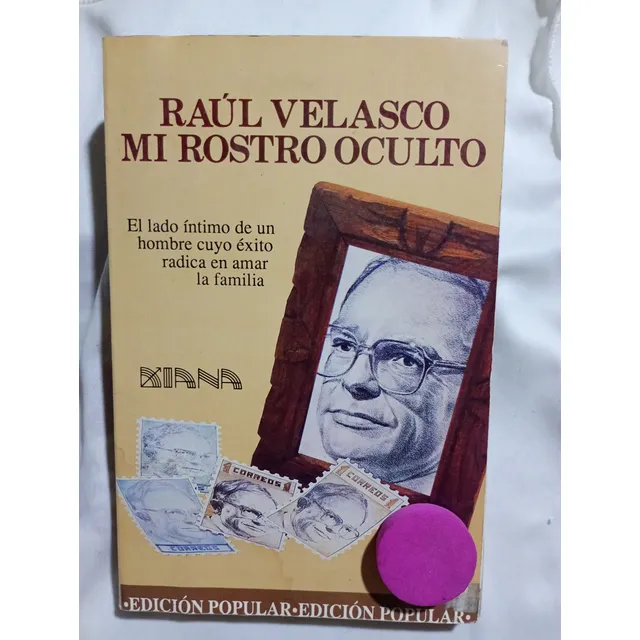 Raúl Velasco Mi Rostro Oculto: El Lado Íntimo -1972