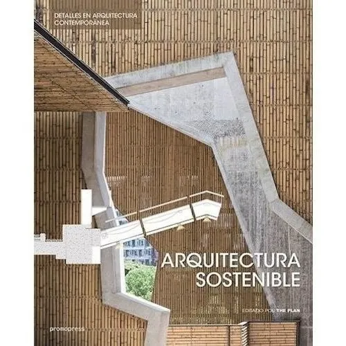 Arquitectura Sostenible Detalles En Arquitectura Contemporan