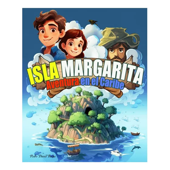 Libro: Isla Margarita: Aventura En El Caribe (spanish