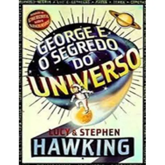Livro George E O Segredo Do Universo (usado) - Stephen Hawking [2007]