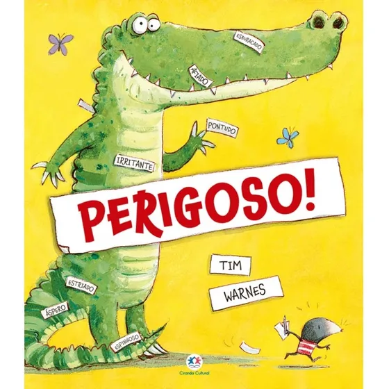 Perigoso!, de Tim Warnes. Série Histórias emocionantes Editora Ciranda Cultural, capa mole, edição 1 em português, 2014