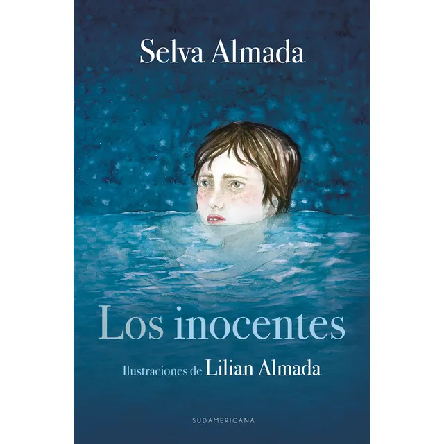 Libro Los Inocentes - Selva Almada; Lilian Almada - Sudamericana