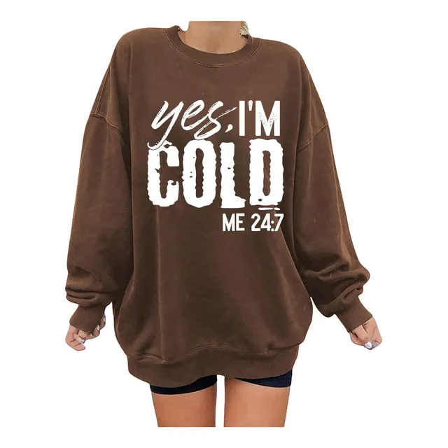 I Am Cold Me 24:7 Sudadera Manga Larga Cuello Redondo Gran