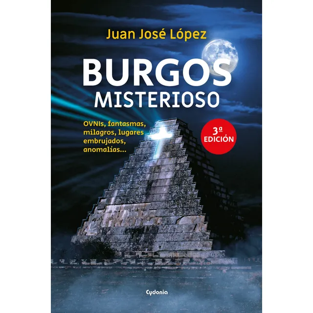 Burgos Misterioso, De Juan José López