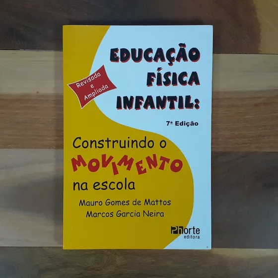 Livro: Educação Física Infantil: Construindo O Movimento