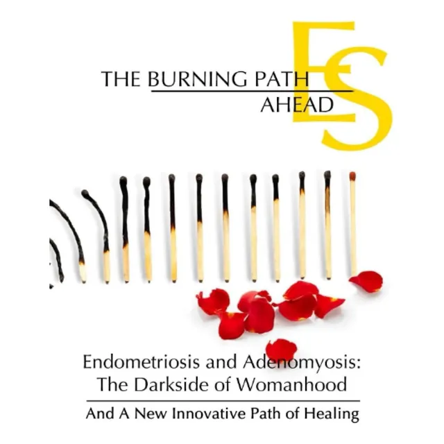 Libro: El Ardiente Camino Que Nos Espera: Endometriosis Y Ad