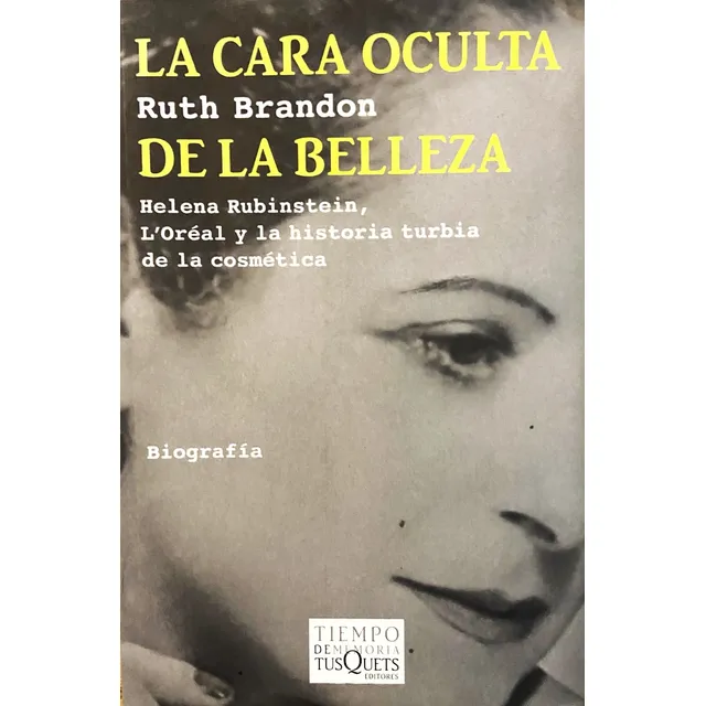 La Cara Oculta De La Belleza, Ruth Brandon