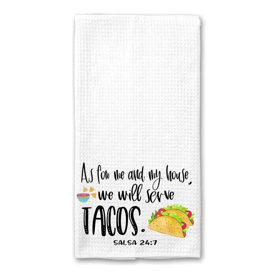 Cuanto Mi Casa Yo Serviremo Taco Toalla Cocina Microfibra