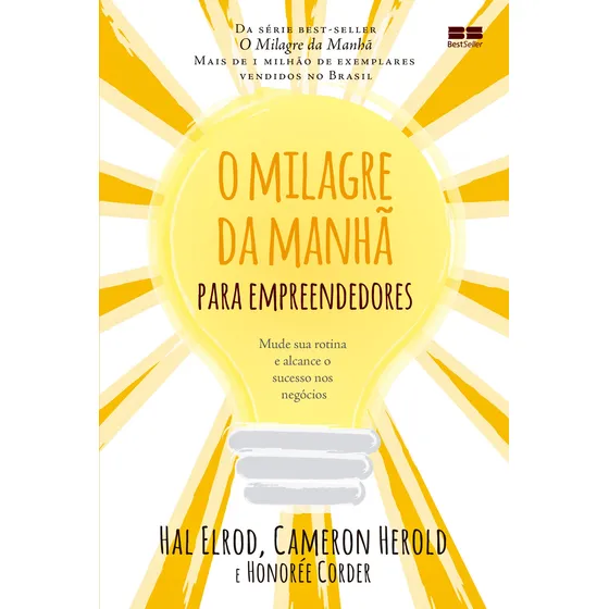 Livro O milagre da manhã para empreendedores, de Elrod, Hal. Editorial Editora Best Seller, Capa Mole em Português, 2021