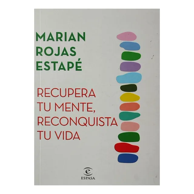 Recupera Tu Mente Y Reconquista Tu Vida 