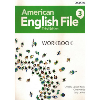 American English File 3 Workbook - 3rd Ed. American English File 3 Workbook - 3rd Ed.