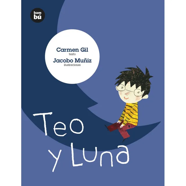 Teo Y Luna, De Gil Martínez, Carmen. Editorial Editorial Bambú, Tapa Blanda En Español, 2014