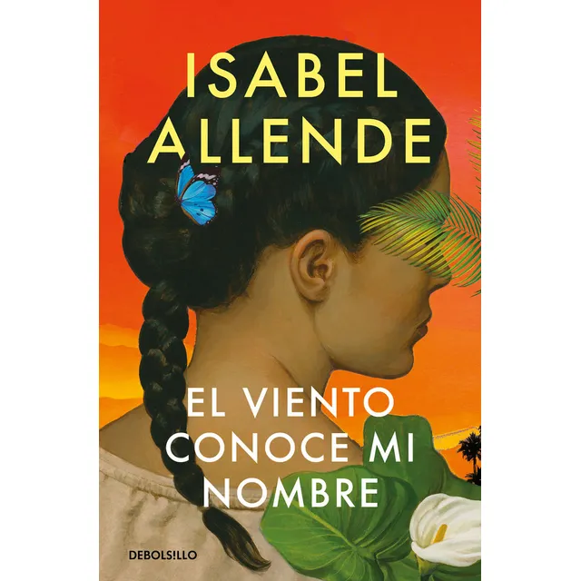 El Viento Conoce Mi Nombre, De Allende, Isabel., Vol. 1. Editorial Debolsillo, Tapa Blanda En Español, 2024