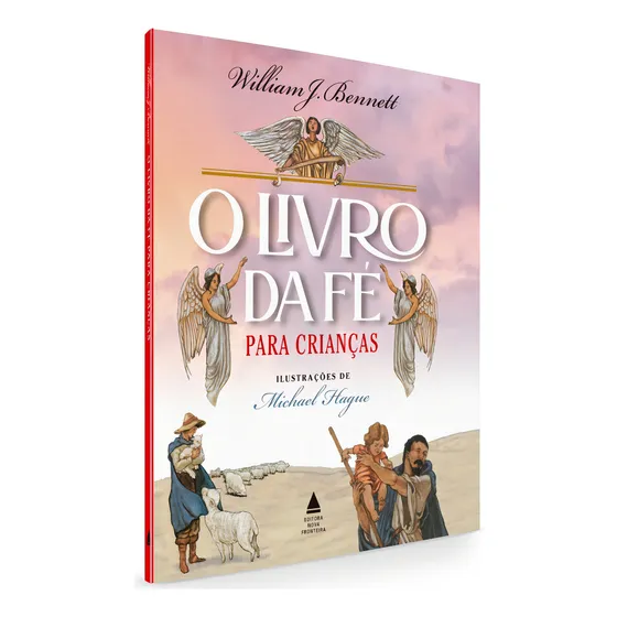 O livro da fé para crianças, de Bennett, William. Editorial Editora Nova Fronteira Participações S/A, capa dura em português, 2022