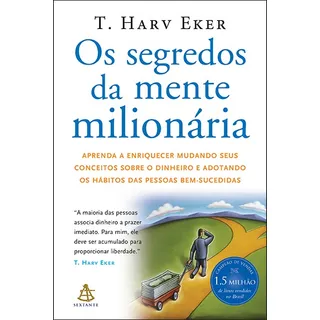 Livro Os Segredos Da Mente MilionĂĄria Edição 01 Em PortuguĂȘs Editora Sextante 2006 Livro Os Segredos Da Mente MilionĂĄria Edição 01 Em PortuguĂȘs Editora Sextante 2006