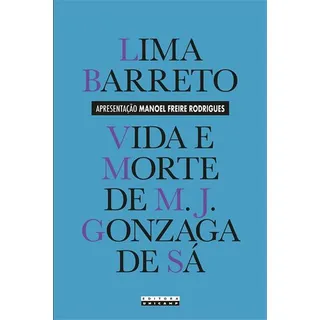 Vida E Morte De M. J. Gonzaga De SĂĄ, De Lima Barreto. Editorial Unicamp, Capa Mole, Edição 1 Em PortuguĂȘs, 2024 Vida E Morte De M. J. Gonzaga De SĂĄ, De Lima Barreto. Editorial Unicamp, Capa Mole, Edição 1 Em PortuguĂȘs, 2024