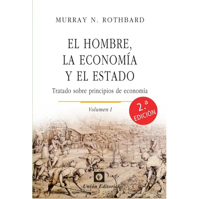 El Hombre, La Economía Y El Estado [uepod]