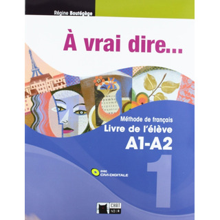 A Vrai Dire... 1 (livre+cd) (a1-a2) A Vrai Dire... 1 (livre+cd) (a1-a2)