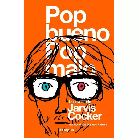 Pop Bueno, Pop Malo. Un Inventario.