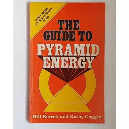 Esoterismo: The Guide To Pyramid Energy, B. Kerrel/k. Goggin