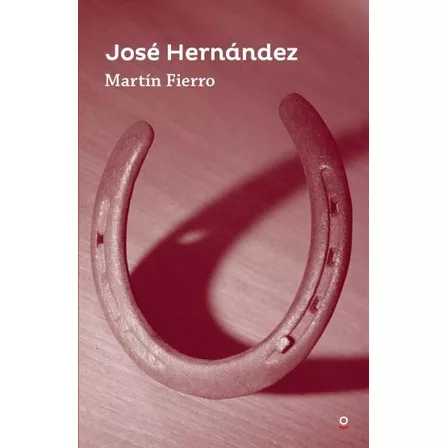 Martin Fierro - Loqueleo Roja, de Hernandez, Jose. Editorial SANTILLANA, tapa blanda en español, 2016