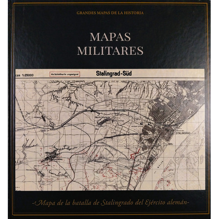 Mapas Militares - Grandes Mapas De La Historia Mapas Militares - Grandes Mapas De La Historia