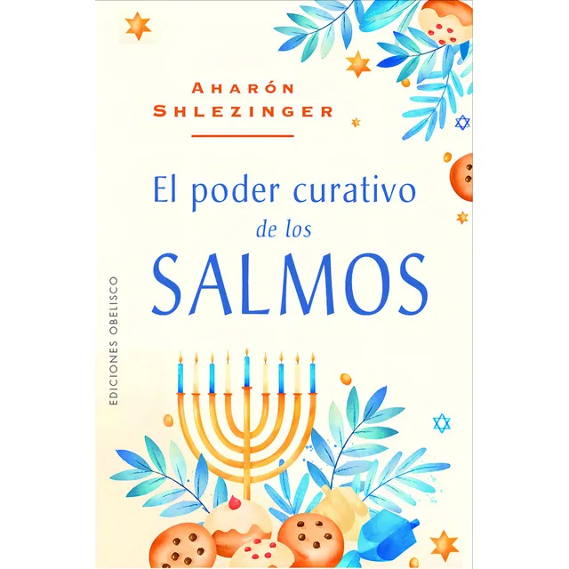 El Poder Curativo De Los Salmos, De Shlezinger, Aharon., Vol. 1. Editorial Ediciones Obelisco, Tapa Pasta Blanda, Edición 1 En Español, 2024