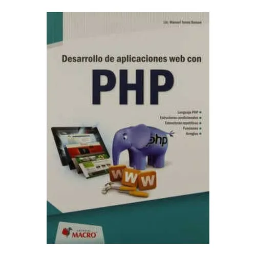Desarrollo De Aplicaciones Web Con Php, De Torres, Manuel. Editorial Imp. Macro Peru Macro Peru, Tapa Blanda En Español