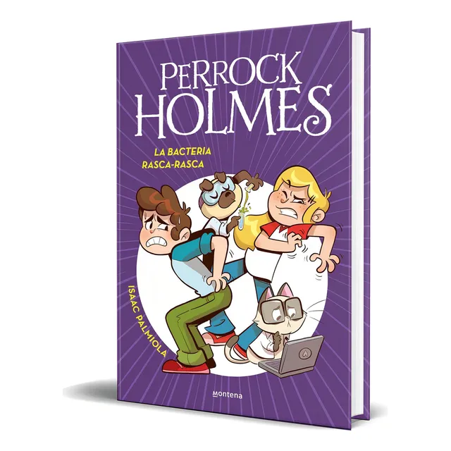 Libro Perrock Holmes Vol.20 La Bacteria Rasca-rasca Original, De Isaac Palmiola. Editorial Montena, Tapa Blanda En Español, 2024