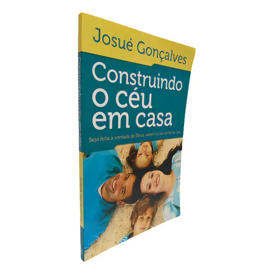 Livro Físico Construindo O Céu Em Casa Pr. Josué Gonçalves