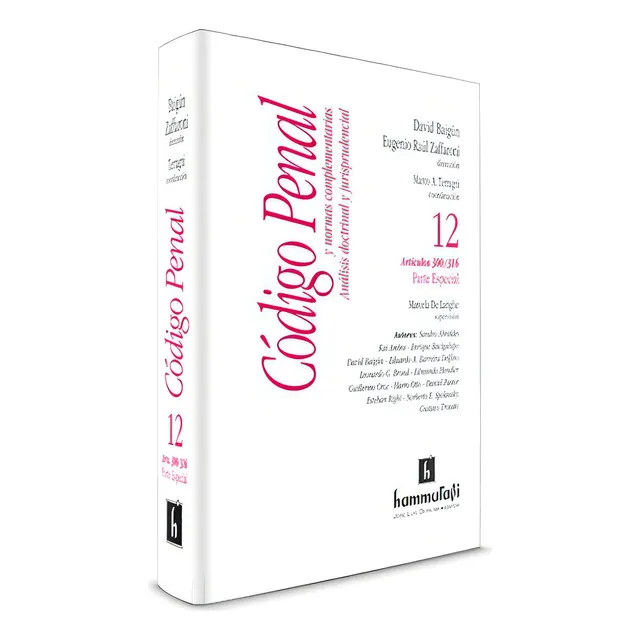 Código Penal Y Normas Complementarias, Vol. 12, De Baigún, David - Zaffaroni, Eugenio Raúl. Editorial Hammurabi En Español