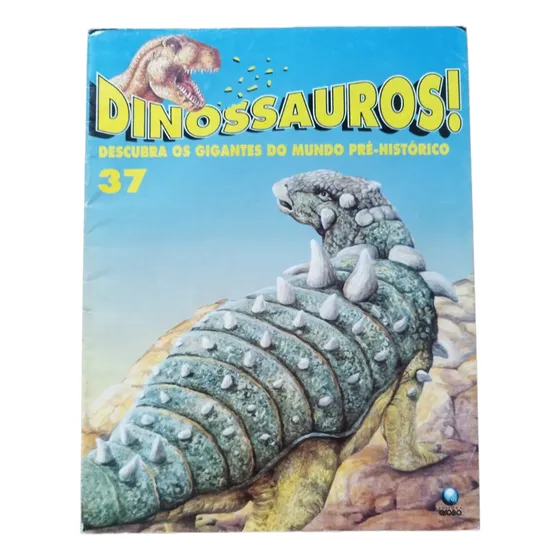 Revista Dinossauros! Volume 37 Editora Globo 1993