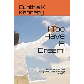 Libro: I Too Have A Dream!: The Dreams Of God Through His Ci Libro: I Too Have A Dream!: The Dreams Of God Through His Ci