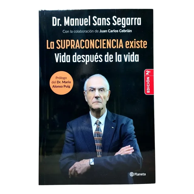 La Supraconciencia Existe - Dr. Manuel Sans Segarra Original