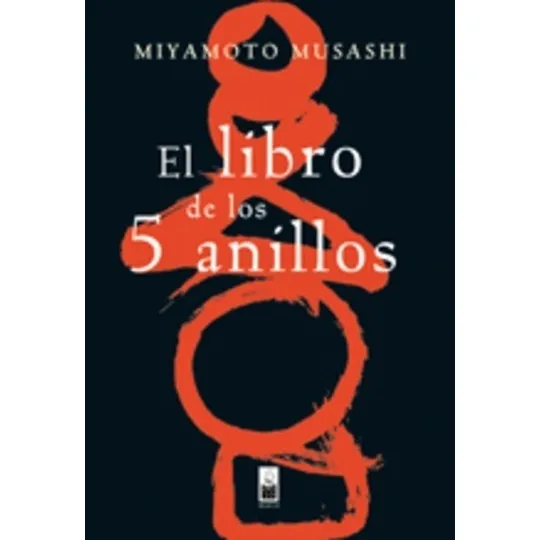 El Libro De Los 5 Anillos - Musashi, Miyamoto