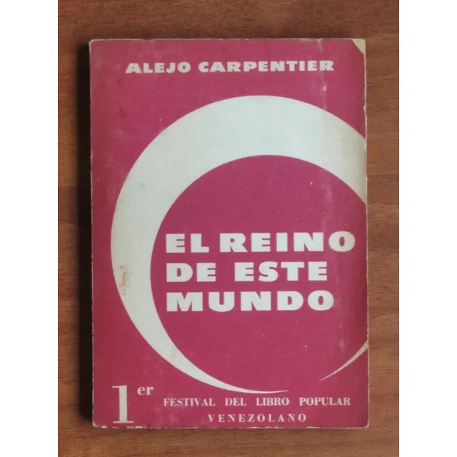 El Reino De Este Mundo / Alejo Carpentier