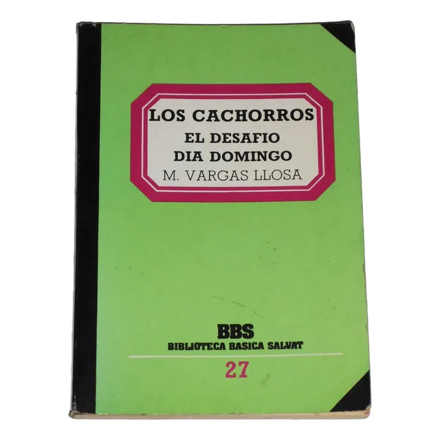 Los Cachorros - El Desafio - Dia Domingo / M. Vargas Llosa