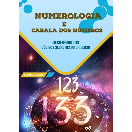 Livro Curso De Numerologia E Cabala Dos Números - Decifrando O Código Secreto Do Universo - Livro Físico De 165 Páginas - Editora Uiclap