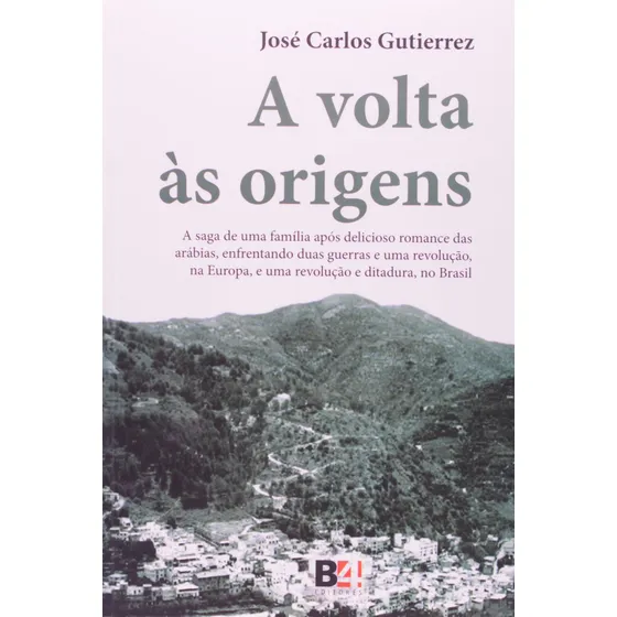Livro Volta As Origens, A: A Saga De Uma Familia Apos Delici