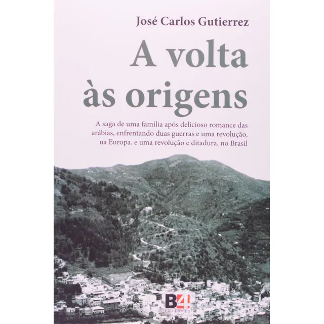 Livro Volta As Origens, A: A Saga De Uma Familia Apos Delici