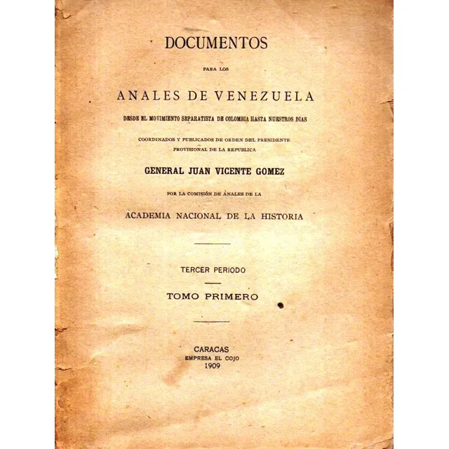 Anales De Venezuela Documentos Hasta 1909 Tomo 1