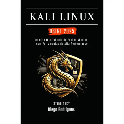 Kali Linux: Introdução ao Penetration Testing, de Silvio Cesar