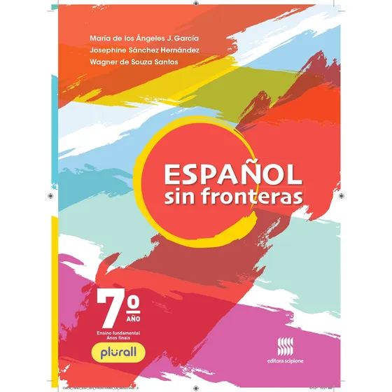Livro Espanhol Sin fronteras 7º Ano Aluno De Josephine Sánchez Hernández 5ª Edição Capa Mole Em Português 2021 Editora Scipione