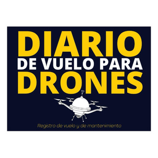Libro: Diario De Vuelo Para Drones: Libro De Vuelo Del Pilot Libro: Diario De Vuelo Para Drones: Libro De Vuelo Del Pilot