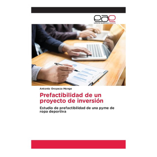 Libro: Prefactibilidad De Un Proyecto De Inversión: Estudio Libro: Prefactibilidad De Un Proyecto De Inversión: Estudio