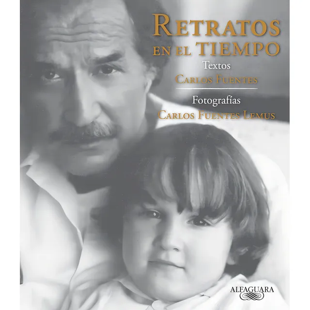 Retratos en el tiempo, de Fuentes, Carlos. Fuera de colección Editorial Alfaguara, tapa blanda en español, 2012