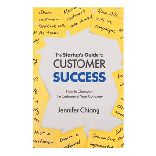 Livro: O Guia Startupøøs Para O Sucesso Do Cliente: How To T Livro: O Guia Startupøøs Para O Sucesso Do Cliente: How To T